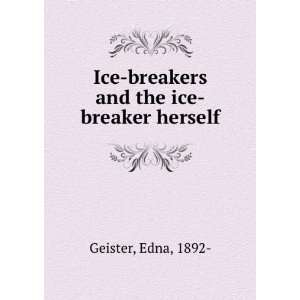  Ice breakers and the ice breaker herself Edna, 1892 