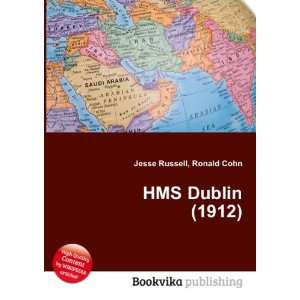  HMS Dublin (1912) Ronald Cohn Jesse Russell Books