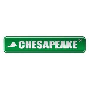   CHESAPEAKE ST  STREET SIGN USA CITY VIRGINIA