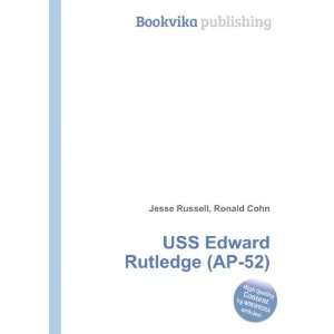    USS Edward Rutledge (AP 52) Ronald Cohn Jesse Russell Books