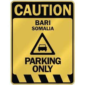   CAUTION BARI PARKING ONLY  PARKING SIGN SOMALIA