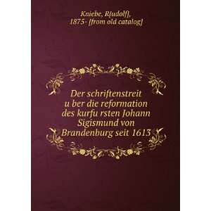   Sigismund von Brandenburg seit 1613 R[udolf], 1875  [from old catalog