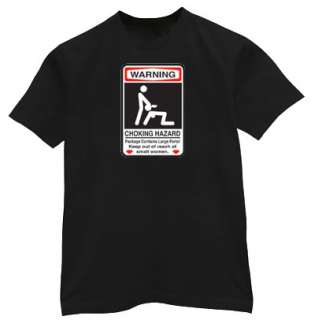 Warning Choking Hazard Funny X rated shirt T shirt  