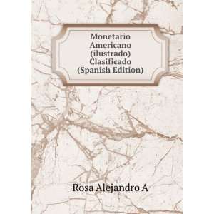   (ilustrado) Clasificado (Spanish Edition) Rosa Alejandro A Books