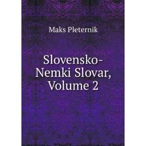 Slovensko Nemki Slovar, Volume 2 Maks Pleternik Books