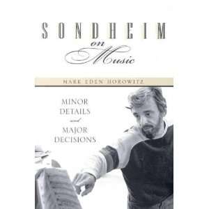  Sondheim on Music **ISBN 9780810844377** Mark Eden/ Sondheim 