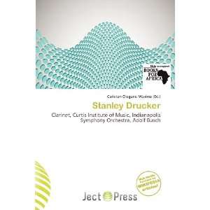  Stanley Drucker (9786200813862) Carleton Olegario Máximo Books