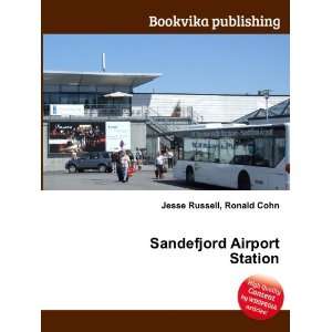  Sandefjord Airport Station Ronald Cohn Jesse Russell 