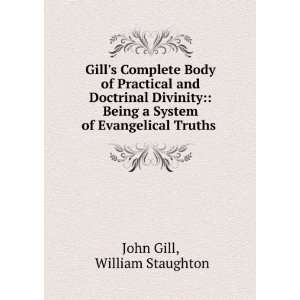   System of Evangelical Truths . William Staughton John Gill Books