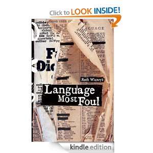 Language Most Foul Ruth Wajnryb  Kindle Store