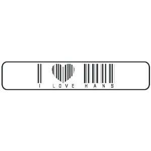   I LOVE HANS BAR CODE  STREET SIGN