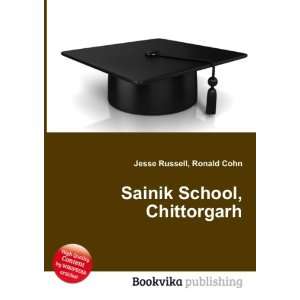    Sainik School, Chittorgarh Ronald Cohn Jesse Russell Books