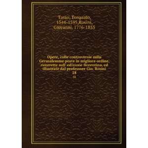   . 28 Torquato, 1544 1595,Rosini, Giovanni, 1776 1855 Tasso Books