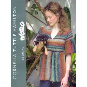  Cornelia Tuttle Hamilton Noro Knitting Book 4 Eternal Noro 
