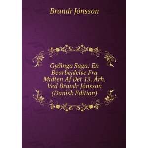   rh. Ved Brandr JÃ³nsson (Danish Edition) Brandr JÃ³nsson Books
