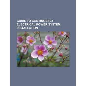  Guide to contingency electrical power system installation 
