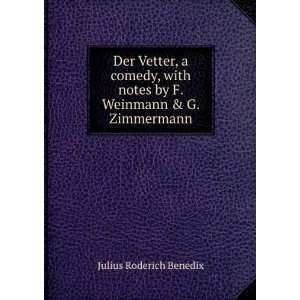  Der Vetter, a Comedy, with Notes by F. Weinmann & G 