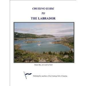  Cruising Guide to the Labrador   2012