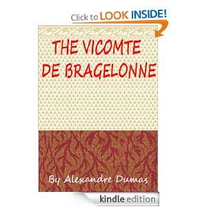 The Vicomte de Bragelonne  Classics Book (With History of Author 
