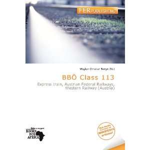    BBÖ Class 113 (9786136992716) Waylon Christian Terryn Books