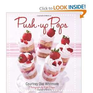  Push up Pops [Hardcover] Courtney Dial Whitmore Books