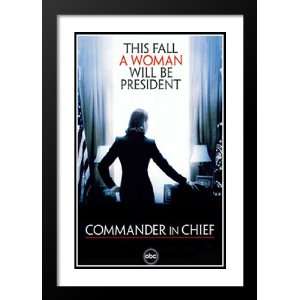  Commander in Chief 20x26 Framed and Double Matted TV 