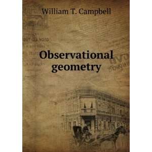  Observational geometry William T. Campbell Books