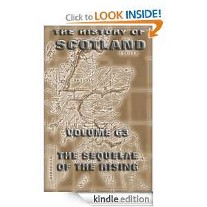 The History Of Scotland Volume 63 The Sequelae Of The Rising Andrew 