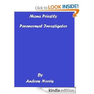 Mona Priestly Paranormal Investigator Andrew Norris  