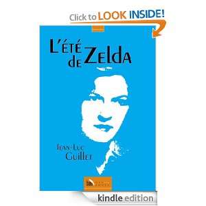 été de Zelda (French Edition) Guillet Jean Luc  