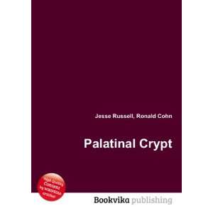  Palatinal Crypt Ronald Cohn Jesse Russell Books
