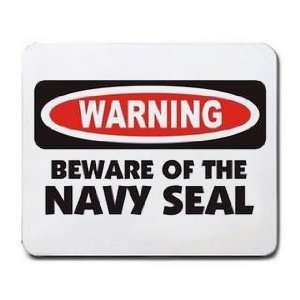  WARNING BEWARE OF THE NAVY SEAL Mousepad