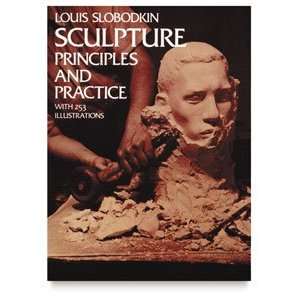  Sculpture, Principles and Practice   Sculpture, Principles 