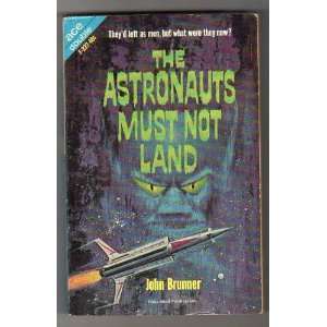  Astronauts Must Not Land & The Space Time Juggler John 