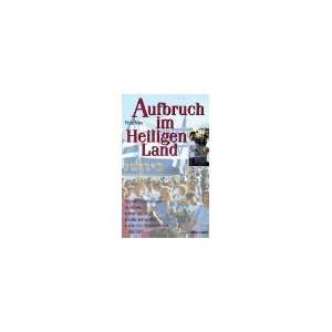  Aufbruch Im Heiligen Land Schulte & Gerth 1998 Fritz May 