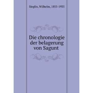   der belagerung von Sagunt Wilhelm, 1855 1935 Sieglin Books