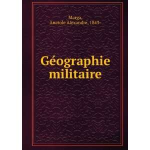    GeÌographie militaire Anatole Alexandre, 1843  Marga Books