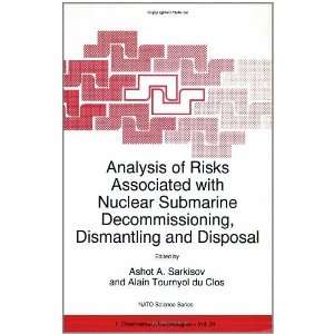  Analysis of Risks Associated with Nuclear Submarine Decommissioning 