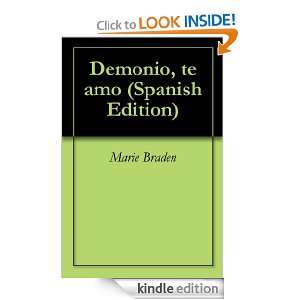 Demonio, te amo (Spanish Edition) Marie Braden  Kindle 