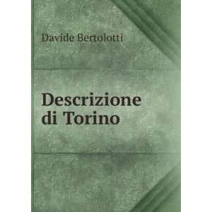  Descrizione di Torino Davide Bertolotti Books