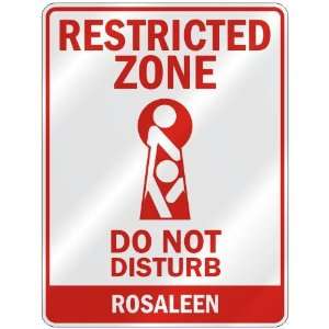   ZONE DO NOT DISTURB ROSALEEN  PARKING SIGN