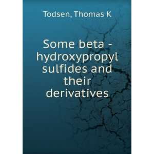  Some beta   hydroxypropyl sulfides and their derivatives 