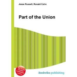  Part of the Union Ronald Cohn Jesse Russell Books