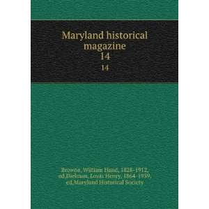   Dielman, Louis Henry, 1864 1959, ed,Maryland Historical Society Browne