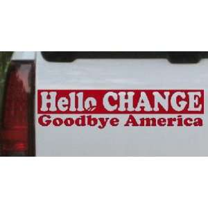 Red 48in X 12.0in    Hello Change Goodbye America Political Car Window 