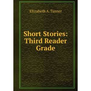  Short Stories Third Reader Grade Elizabeth A. Turner 