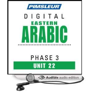 Arabic (East) Phase 3, Unit 22 Learn to Speak and Understand Eastern 