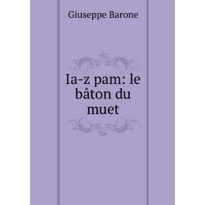  Ia z pam le bÃ¢ton du muet Giuseppe Barone Books