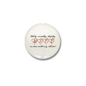  Truly, Madly, Deeply Military Mini Button by  