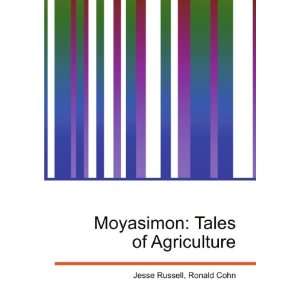 Moyasimon Tales of Agriculture Ronald Cohn Jesse Russell  